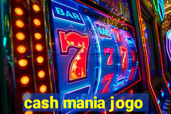 cash mania jogo