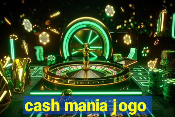 cash mania jogo