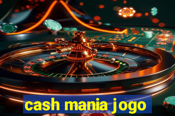 cash mania jogo