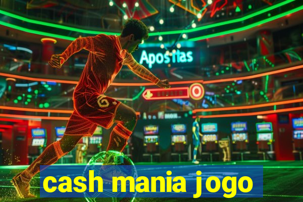 cash mania jogo