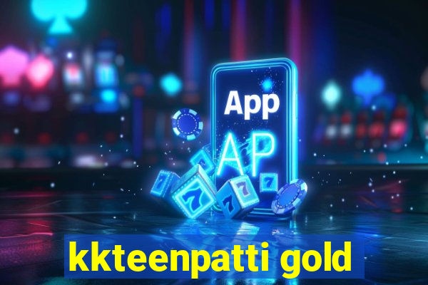 kkteenpatti gold