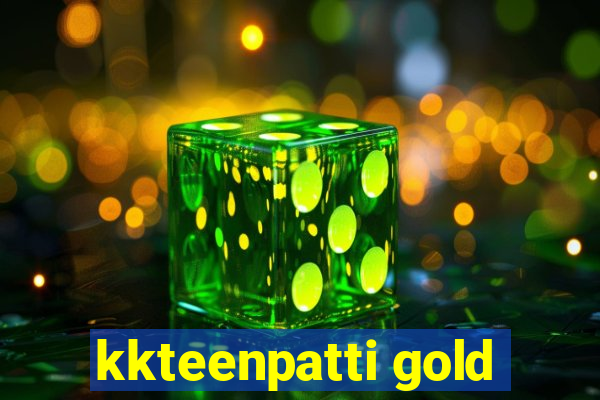 kkteenpatti gold