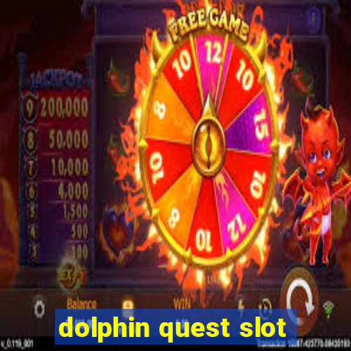 dolphin quest slot