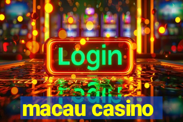 macau casino