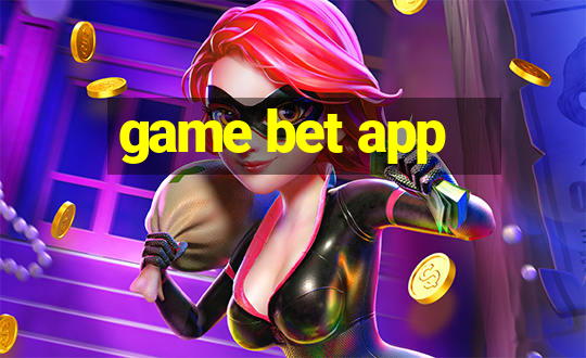 game bet app