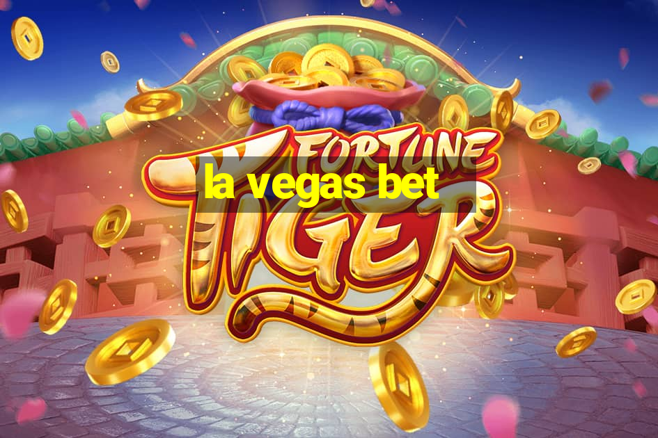 la vegas bet