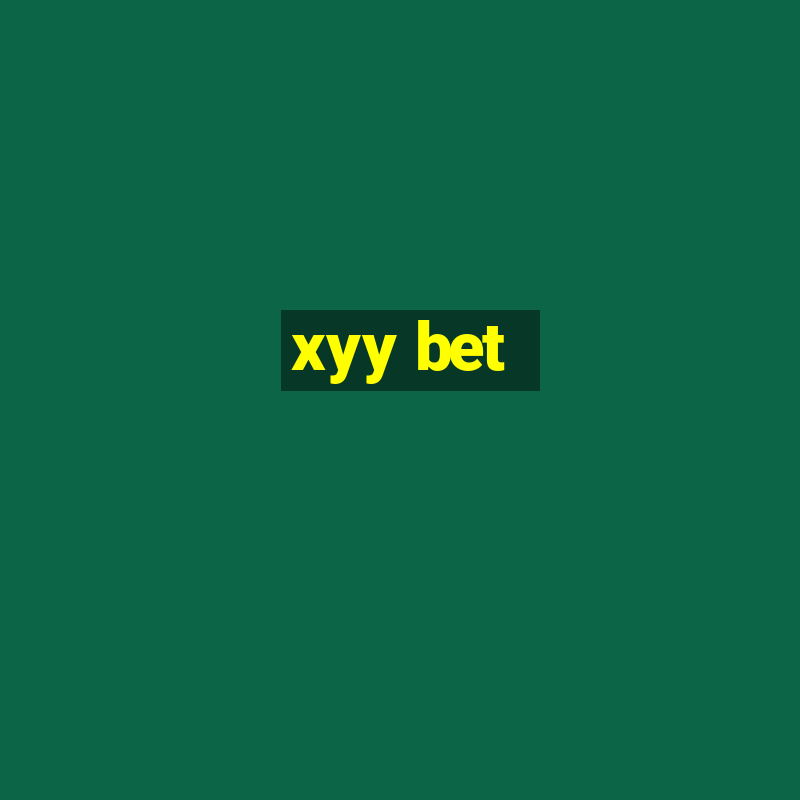 xyy bet