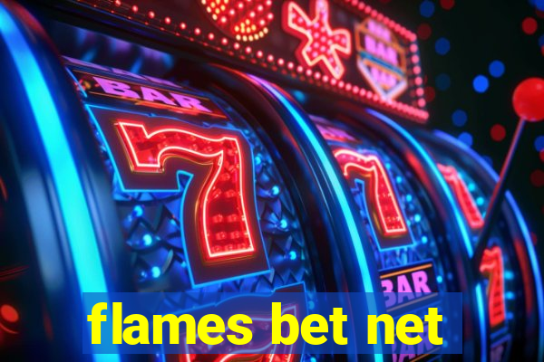 flames bet net