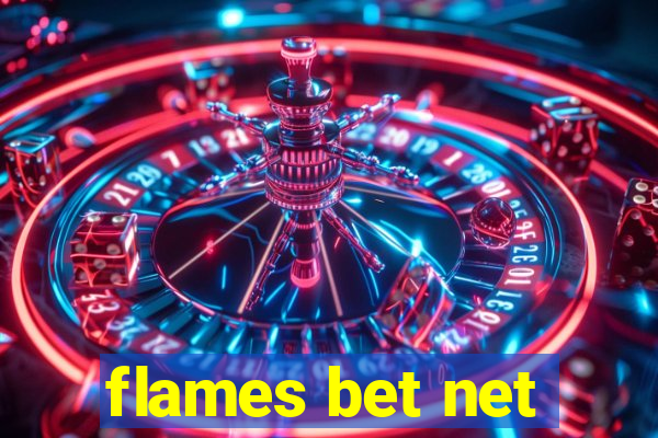 flames bet net