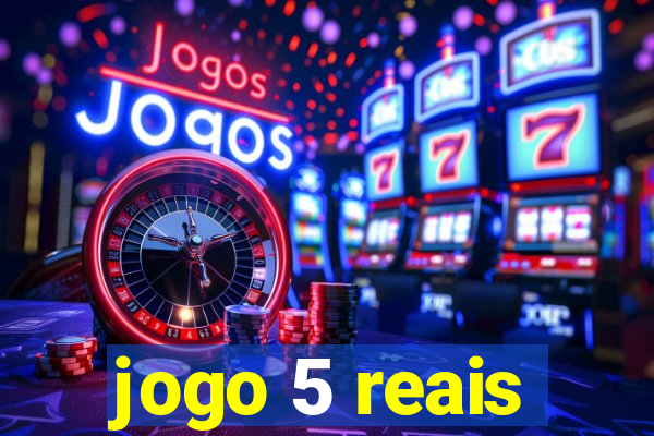 jogo 5 reais