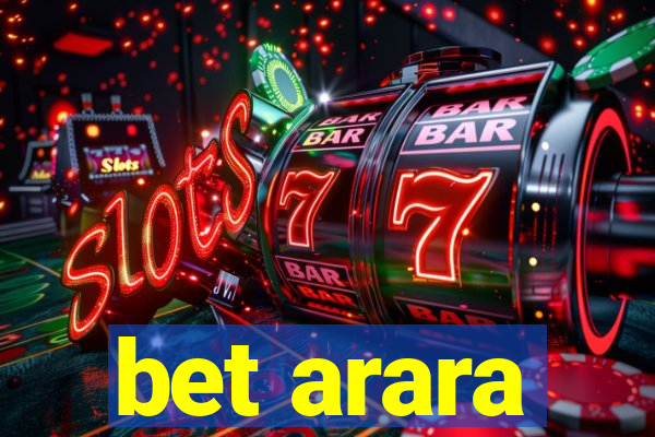 bet arara