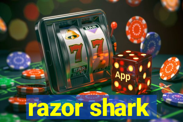 razor shark