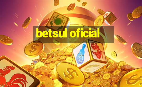 betsul oficial