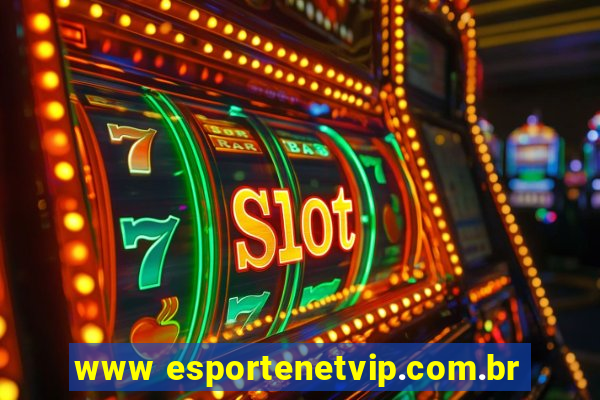 www esportenetvip.com.br