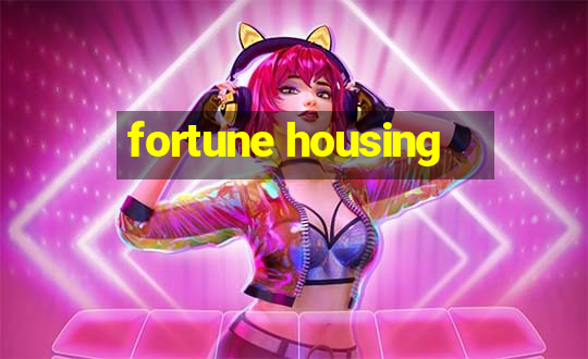 fortune housing