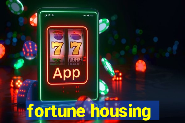 fortune housing