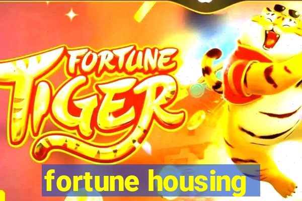 fortune housing