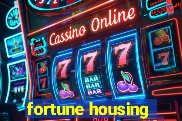 fortune housing