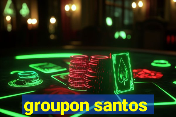 groupon santos