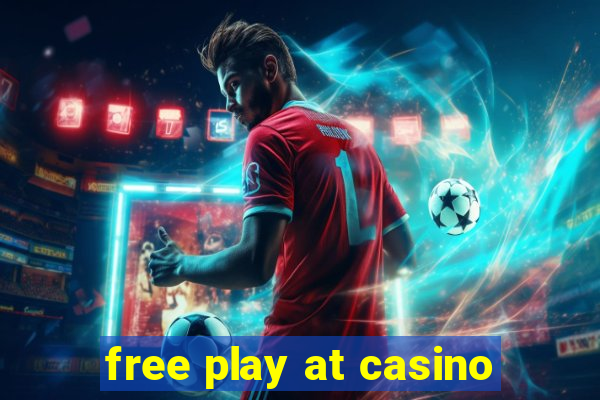 free play at casino