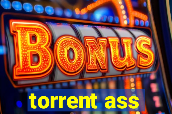 torrent ass