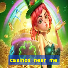 casinos near me with slot machines