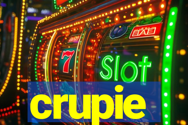 crupie