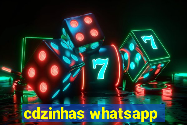 cdzinhas whatsapp