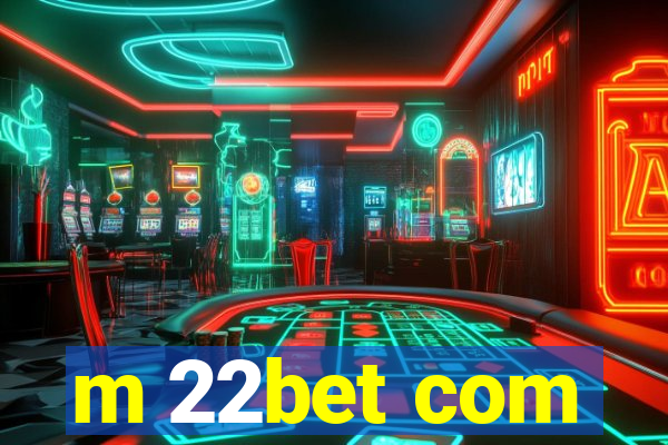 m 22bet com