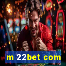 m 22bet com