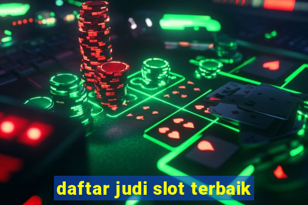 daftar judi slot terbaik