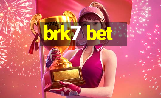 brk7 bet