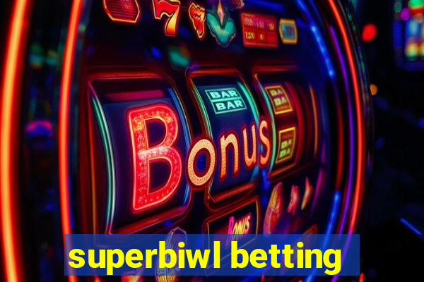 superbiwl betting