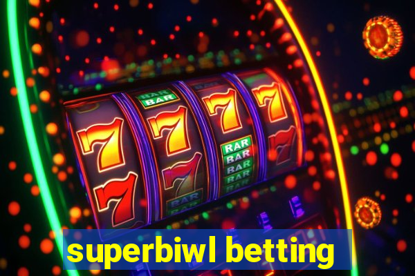 superbiwl betting