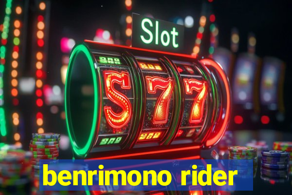 benrimono rider