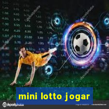 mini lotto jogar