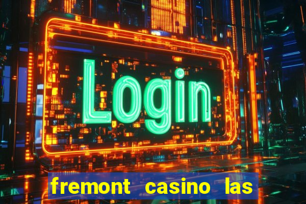 fremont casino las vegas nevada