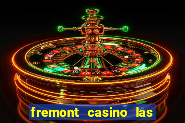 fremont casino las vegas nevada