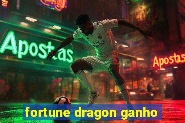 fortune dragon ganho