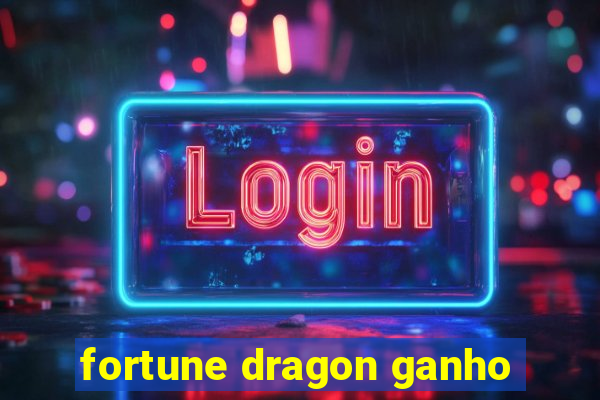 fortune dragon ganho