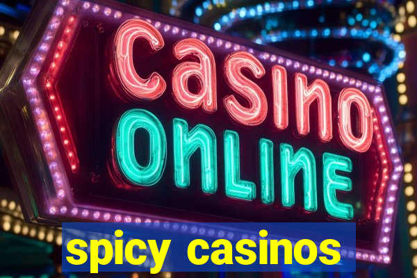 spicy casinos