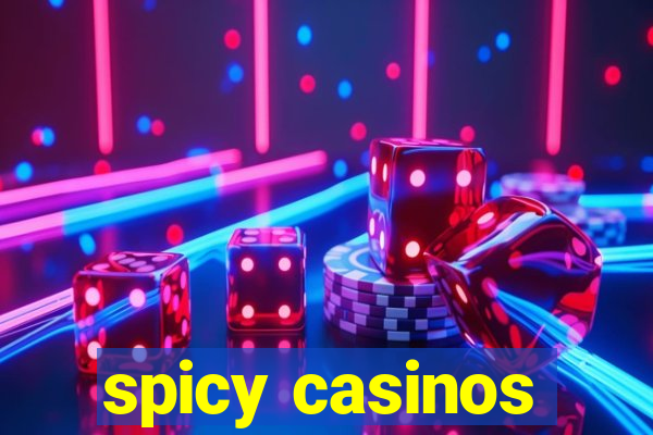 spicy casinos