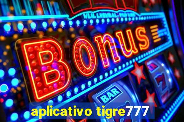 aplicativo tigre777