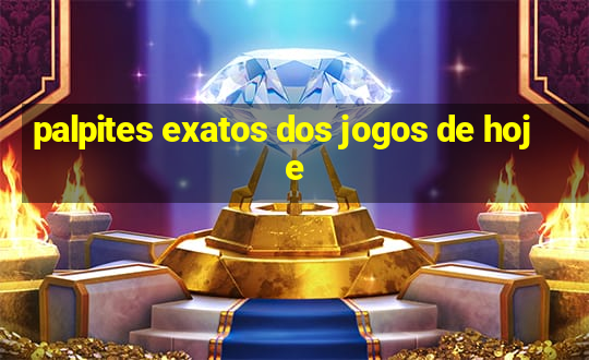 palpites exatos dos jogos de hoje