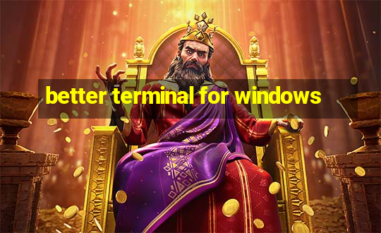 better terminal for windows