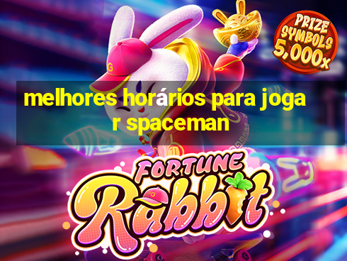 melhores horários para jogar spaceman