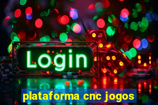 plataforma cnc jogos