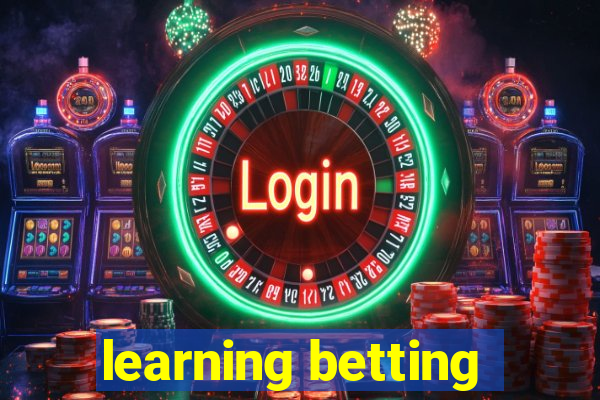 learning betting