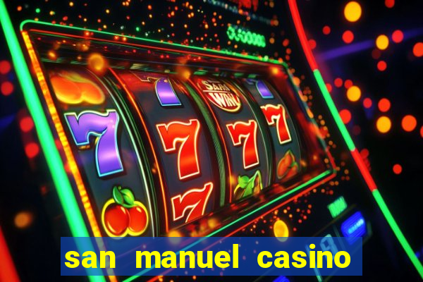 san manuel casino slot machines