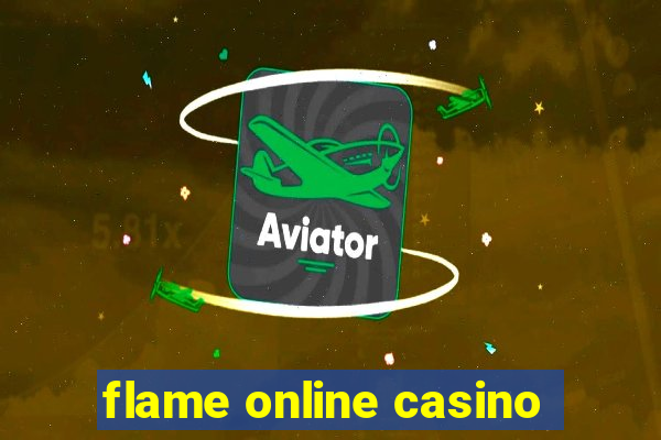 flame online casino